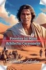 Bucur Loredan - Povestea Lui Masa Arhitectul Caravanelor