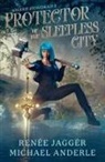 Michael Anderle, Renée Jaggér - Protector of the Sleepless City
