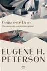Eugene H. Peterson - Coma este livro