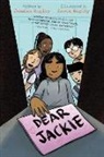Jessixa Bagley, Bagley Jessixa, Aaron Bagley, Bagley Aaron - Dear Jackie