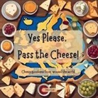 Peter Lee - Yes Please, Pass the Cheese!