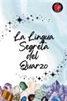 Alina Rubi - La Lingua Segreta del Quarzo