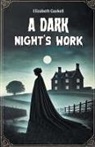Elizabeth Gaskell - A Dark Night's Work