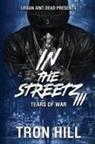 Tron Hill - IN The Streetz 3