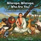 Sandra Fernandez, Maura Oconnor, Maura O'Connor - Milarepa, Milarepa, Who Are You?