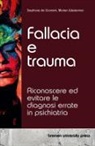 Stephane de Gramont, Marten Westerman - Fallacia e trauma