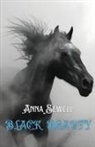 Anna Sewell - BLACK BEAUTY THE AUTOBIOGRAPHY OF A HORSE
