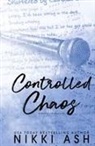 Nikki Ash - Controlled Chaos