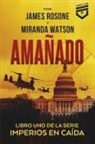 James Rosone, Miranda Watson - Amañado