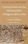 Daniel Brubaker - Correcciones en los Manuscritos Antiguos del Corán