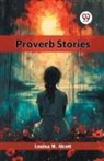 Louisa M. Alcott - Proverb Stories