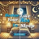 C. S. Beverly - Better Take Your Ass to Sleep