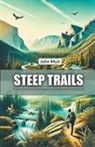 John Muir - Steep Trails