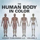 Speedy Publishing Llc - The Human Body In Color Volume 2