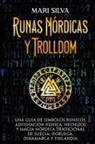 Mari Silva - Runas nórdicas y Trolldom