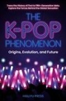 Hallyu Press - The K-Pop Phenomenon