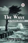 Algernon Blackwood - The Wave An Egyptian Aftermath