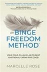 Marcelle Rose - The Binge Freedom Method