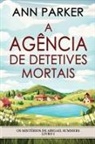 Ann Parker - A Agência de Detetives Mortais