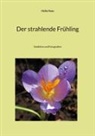 Heike Haas - Der strahlende Frühling