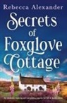 Rebecca Alexander - Secrets of Foxglove Cottage