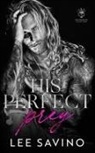 Lee Savino - His Perfect Prey