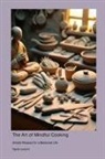 Nigella Lawsoni - The Art of Mindful Cooking