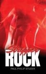Paul Philip Studer - Stripper Rock