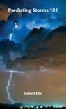 Ellis - PREDICTING STORMS 101