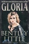 Bentley Little - Gloria