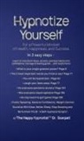 Andrew Scarpati - Hypnotize Yourself for a Powerful Mindset of Health, Happiness, and Success