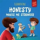 Elizabeth Cole - Honesty Makes Me Stronger