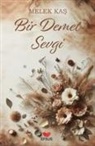 Melek Kas - Bir Demet Sevgi