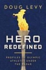 Doug Levy - Hero Redefined
