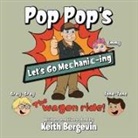 Written &amp; illustrated by Keith Bergevin - Pop Pop's Let's Go Mechanic-ing