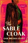 Gail M. Grant, Gail Milissa Grant - The Sable Cloak