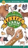 Editors Of Storey Publishing, Editors of Storey Publishing, Nora Potwora - Busy Barnyard of Tattoo Farm Animals