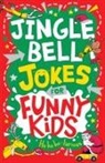 Gary Panton, Andrew Pinder - Jingle Bell Jokes for Funny Kids