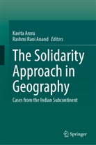 Rashmi Rani Anand, Kavita Arora, Rani Anand - The Solidarity Approach in Geography