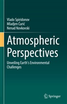 Mladjen Curic, Mladjen Ćurić, Nenad Novkovski, Vlado Spiridonov - Atmospheric Perspectives