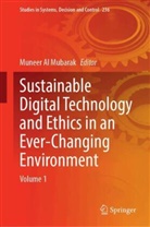 Muneer Al Mubarak - Sustainable Digital Technology and Ethics in an Ever-Changing Environment