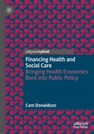 Cam Donaldson - Financing Health and Social Care