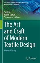 S Greeshma, Rajesh Kumar, Sadhna - The Art and Craft of Modern Textile Design