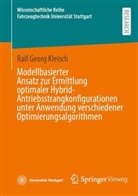 Ralf Georg Kleisch - Modellbasierter Ansatz zur Ermittlung optimaler Hybrid-Antriebsstrangkonfigurationen unter Anwendung verschiedener Optimierungsalgorithmen