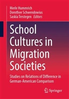 Merle Hummrich, Dorothee Schwendowius, Saskia Terstegen - School Cultures in Migration Societies