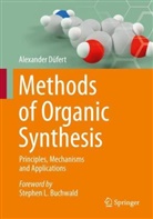 Alexander Düfert - Methods of Organic Synthesis