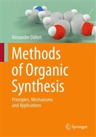 Alexander Düfert - Methods of Organic Synthesis