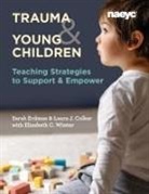 Laura J Colker, Sarah Erdman, Elizabeth C Winter - Trauma and Young Children