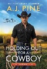 A J Pine - Holding Out for a Cowboy