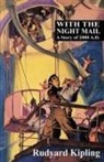 Rudyard Kipling - With the Night Mail